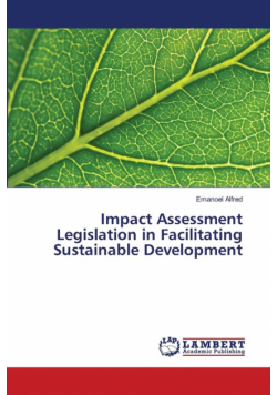 Impact Assessment Legislation in Facilitating Sustainable Development