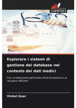 Esplorare i sistemi di gestione dei database nel contesto dei dati medici
