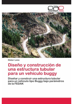 Diseño y construcción de una estructura tubular para un vehículo buggy