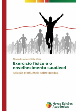 Exercício físico e o envelhecimento saudável