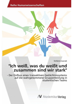 "Ich weiß, was du weißt und zusammen sind wir stark"