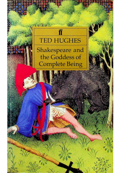 Shakespeare and the goddess of complete being