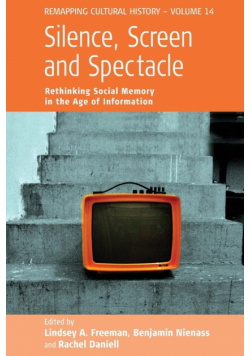 Silence, Screen, and Spectacle