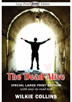The Dead Alive (Large Print Edition)