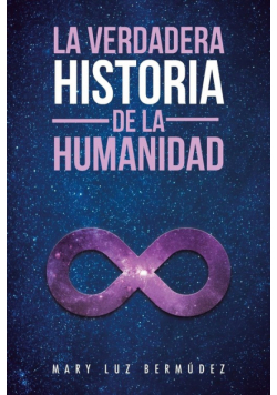 La verdadera historia de la humanidad