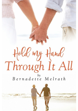 Hold My Hand Through It All