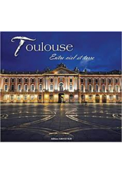 Toulouse: Entre ciel et terre