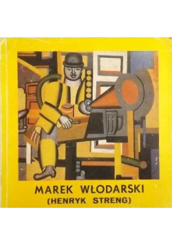 Marek Włodarski Henryk Streng 1903-1960