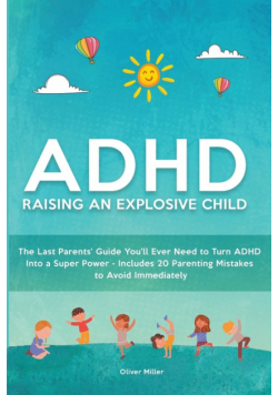 ADHD - Raising an Explosive Child