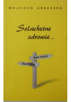 Szlachetne zdrowie