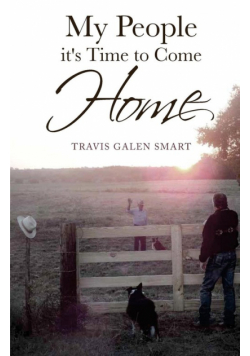 My People It's Time to Come Home