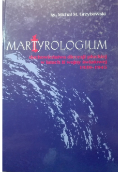 Martyrologium duchowieństwa diecezji płockiej w latach II wojny światowej