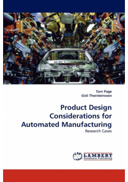 Product Design Considerations for Automated Manufacturing