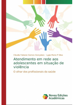 Atendimento em rede aos adolescentes em situação de violência