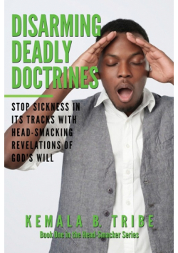 Disarming Deadly Doctrines