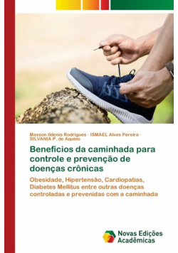 Benefícios da caminhada para controle e prevenção de doenças crônicas