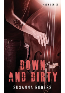 Down and Dirty