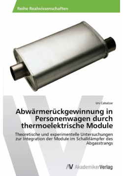 Abwärmerückgewinnung in Personenwagen durch thermoelektrische Module