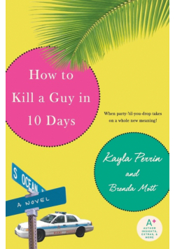 How to Kill a Guy in 10 Days
