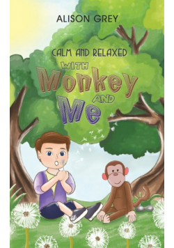 Calm and Relaxed with Monkey and Me