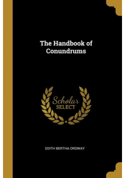 The Handbook of Conundrums
