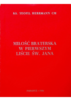 Miłość braterska w pierwszym liście św Jana