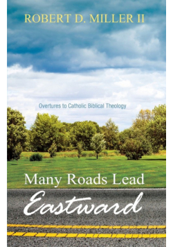 Many Roads Lead Eastward