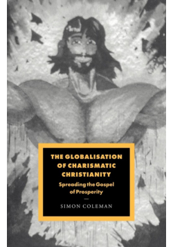 The Globalisation of Charismatic Christianity
