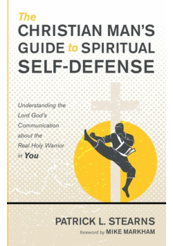 The Christian Man's Guide to Spiritual Self-Defense