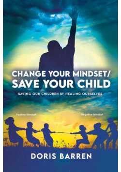 Change Your Mindset / Save Your Child