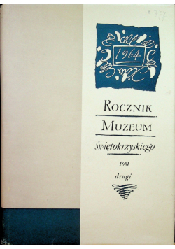 Rocznik Muzeum Świętokrzyskiego Tom 2