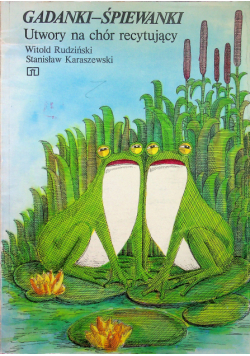 Gadanki - Śpiewanki Utwory na chór recytujący