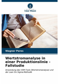 Wertstromanalyse in einer Produktionslinie - Fallstudie
