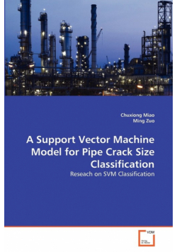 A Support Vector Machine Model for Pipe Crack Size Classification