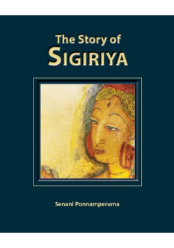 The Story of Sigiriya