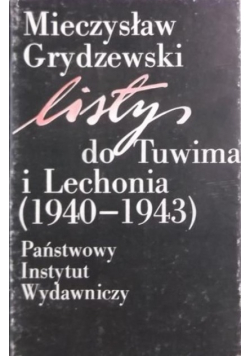 Listy do Tuwima i Lechonia 1940 - 1943)dedykacja autora
