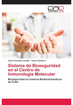 Sistema de Bioseguridad en el Centro de Inmunología Molecular