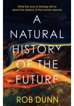A Natural History of the Future