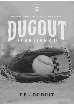 Dugout Devotions II