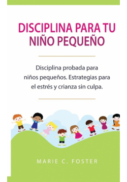 Disciplina para tu niño pequeño [Toddler Discipline]