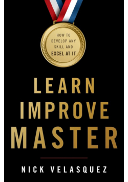 Learn, Improve, Master
