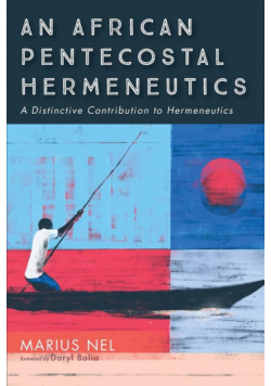 An African Pentecostal Hermeneutics