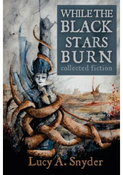 While the Black Stars Burn