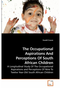 The Occupational Aspirations And Perceptions Of South African Children