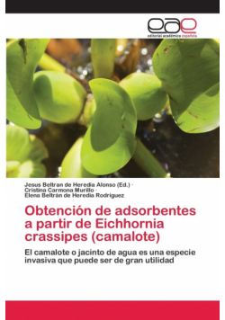 Obtención de adsorbentes a partir de Eichhornia crassipes (camalote)