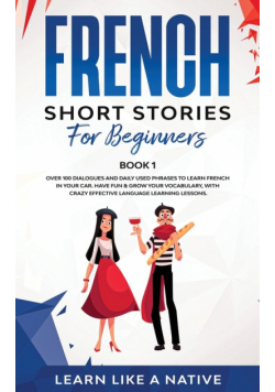 French Short Stories for Beginners Book 1