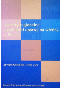 Aspekty regionalne gospodarki opartej na wiedzy w Polsce