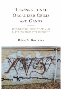 Transnational Organized Crime and Gangs