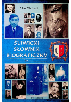 Śliwicki słownik biograficzny Tom II