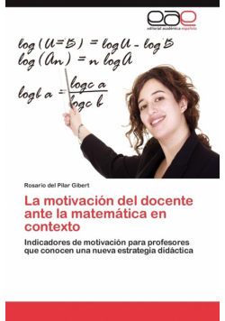 La Motivacion del Docente Ante La Matematica En Contexto